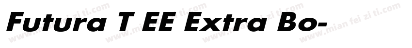 Futura T EE Extra Bo字体转换